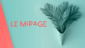 Le Mirage